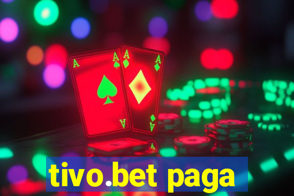 tivo.bet paga